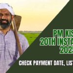 PM Kisan 20th Installment 2025: Check Payment Date, List & eKYC Now