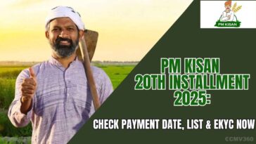 PM Kisan 20th Installment 2025: Check Payment Date, List & eKYC Now